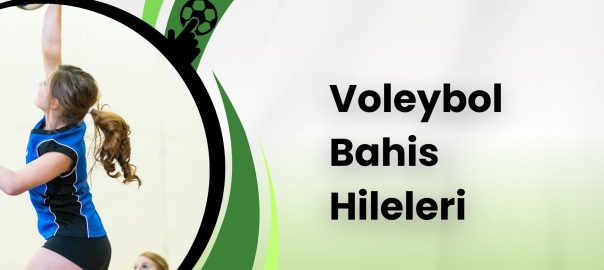 Voleybol Bahis Hileleri