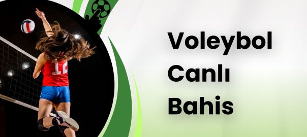Voleybol Canlı Bahis